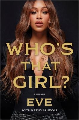 Who's That Girl?: A Memoir - Eve - cover