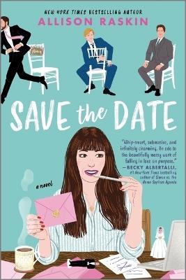 Save the Date: A Novel - Allison Raskin - cover