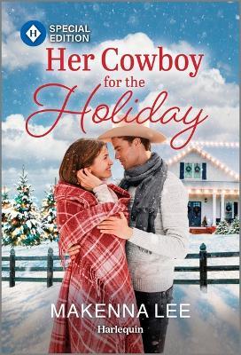 Her Cowboy for the Holiday - Makenna Lee - cover