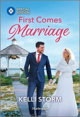 First Comes Marriage - Kelli Storm - cover