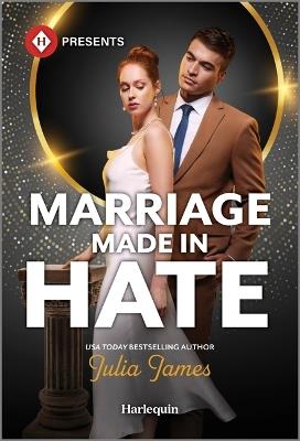 Marriage Made in Hate - Julia James - cover