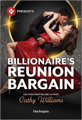 Billionaire's Reunion Bargain - Cathy Williams - cover