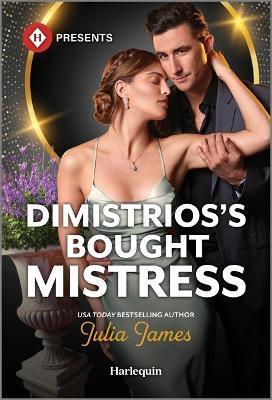 Dimistrios's Bought Mistress - Julia James - cover