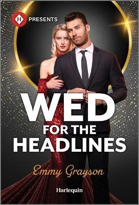 Wed for the Headlines - Emmy Grayson - cover