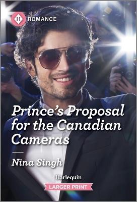 Prince's Proposal for the Canadian Cameras - Nina Singh - cover