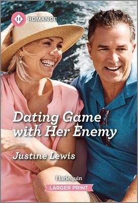 Dating Game with Her Enemy - Justine Lewis - cover