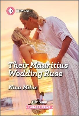 Their Mauritius Wedding Ruse - Nina Milne - cover