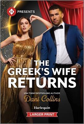 The Greek's Wife Returns - Dani Collins - cover