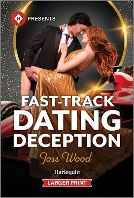 Fast-Track Dating Deception - Joss Wood - cover