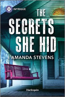 The Secrets She Hid - Amanda Stevens - cover