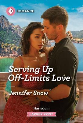 Serving Up Off-Limits Love - Jennifer Snow - cover