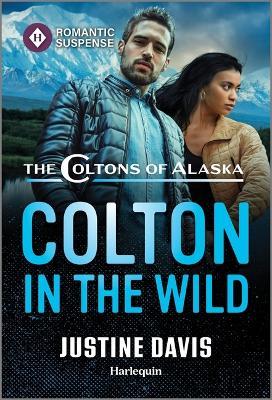 Colton in the Wild - Justine Davis - cover