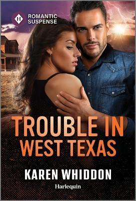 Trouble in West Texas - Karen Whiddon - cover