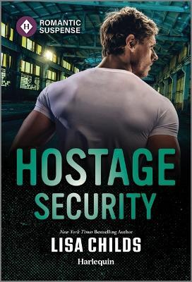 Hostage Security - Lisa Childs - cover