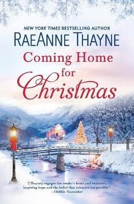 Coming Home for Christmas: A Clean & Wholesome Romance (Original) - Raeanne Thayne - cover