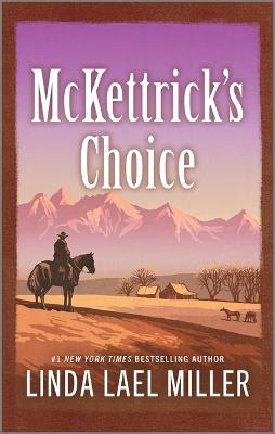 McKettrick's Choice - Linda Lael Miller - cover
