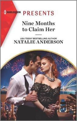Nine Months to Claim Her: An Uplifting International Romance - Natalie Anderson - cover