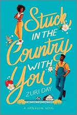 Stuck in the Country with You: A Spicy Small Town Western Romance