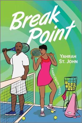 Break Point: A Spicy Second Chance Sports Romance - Yahrah St John - cover
