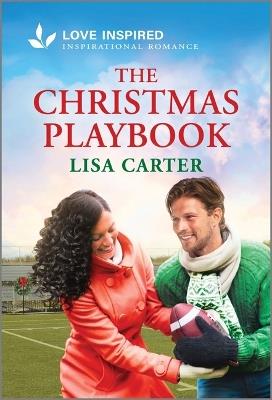 The Christmas Playbook: An Uplifting Inspirational Romance - Lisa Carter - cover
