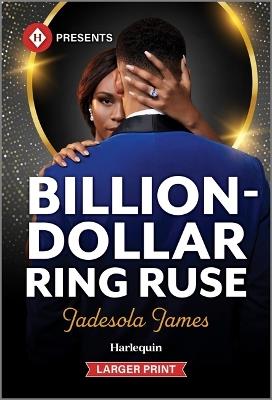 Billion-Dollar Ring Ruse - Jadesola James - cover