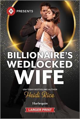 Billionaire's Wedlocked Wife - Heidi Rice - cover