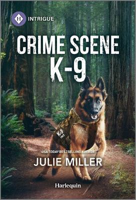 Crime Scene K-9 - Julie Miller - cover