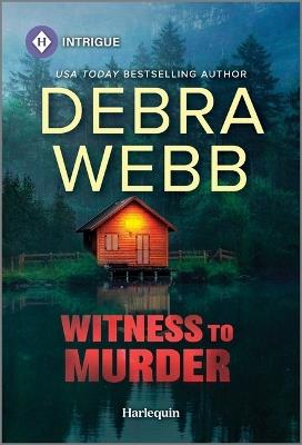 Witness to Murder - Debra Webb - cover