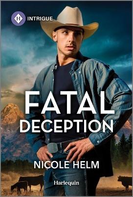 Fatal Deception - Nicole Helm - cover