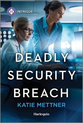 Deadly Security Breach - Katie Mettner - cover