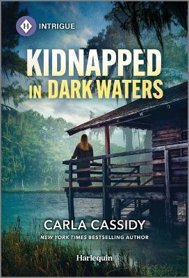 Kidnapped in Dark Waters - Carla Cassidy - cover
