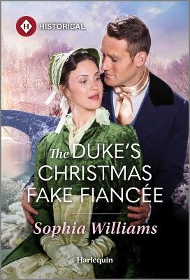 The Duke's Christmas Fake Fiancée - Sophia Williams - cover