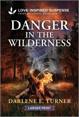 Danger in the Wilderness - Darlene L Turner - cover