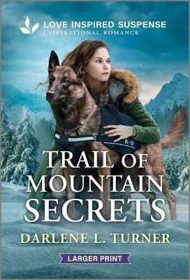 Trail of Mountain Secrets - Darlene L Turner - cover
