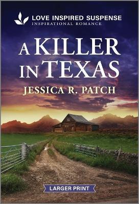 A Killer in Texas - Jessica R Patch - cover