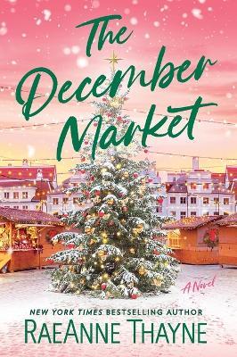The December Market - Raeanne Thayne - cover