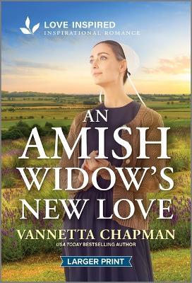 An Amish Widow's New Love: An Uplifting Inspirational Romance - Vannetta Chapman - cover