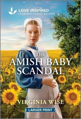The Amish Baby Scandal: An Uplifting Inspirational Romance - Virginia Wise - cover
