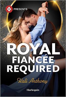 Royal Fiancée Required - Kali Anthony - cover