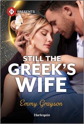 Still the Greek's Wife - Emmy Grayson - cover