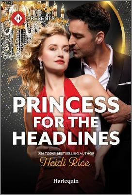 Princess for the Headlines - Heidi Rice - cover