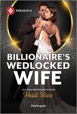 Billionaire's Wedlocked Wife - Heidi Rice - cover