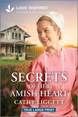 Secrets of Her Amish Heart: An Uplifting Inspirational Romance - Cathy Liggett - cover