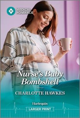 Nurse's Baby Bombshell - Charlotte Hawkes - cover