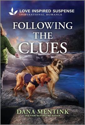 Following the Clues - Dana Mentink - cover