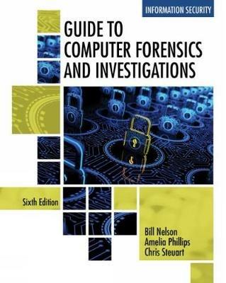 Guide to Computer Forensics and Investigations - Bill Nelson,Bill Nelson,Amelia Phillips - cover