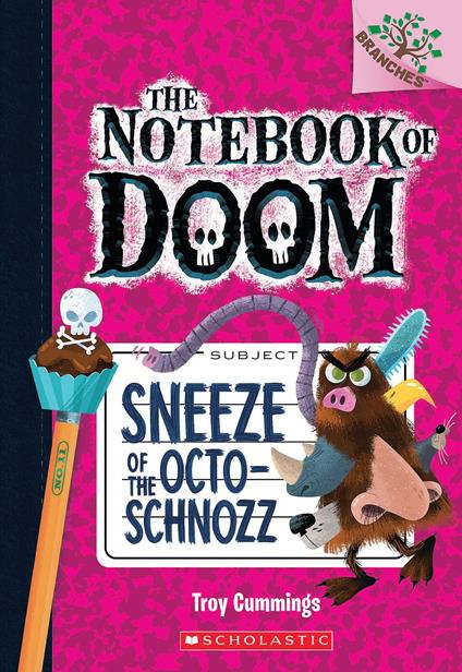 Sneeze of the Octo-Schnozz: A Branches Book (The Notebook of Doom #11) - Troy Cummings - ebook