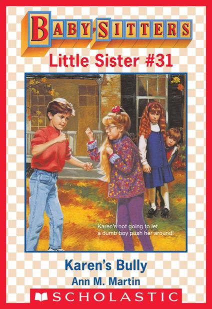Karen's Bully (Baby-Sitters Little Sister #31) - Ann M. Martin - ebook
