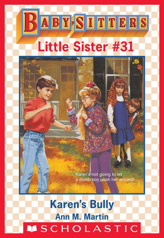 Karen's Bully (Baby-Sitters Little Sister #31) - Ann M. Martin - ebook