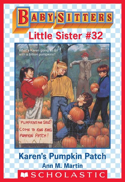 Karen's Pumpkin Patch (Baby-Sitters Little Sister #32) - Ann M. Martin - ebook